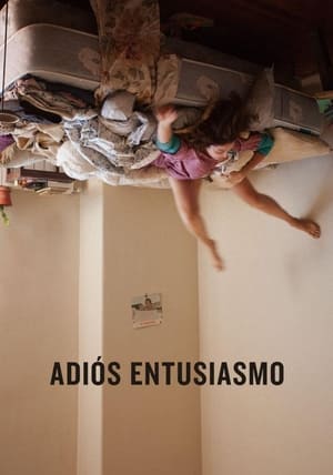 Adiós entusiasmo - So Long Enthusiasm (2017)