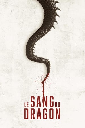 Le sang du dragon - To Kill The Dragon (2019)