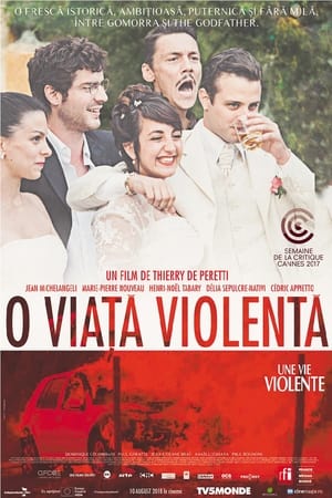 O viaţă violentă - A Violent Life (2017)