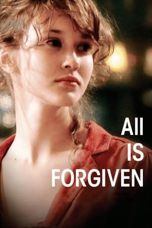 Todo está perdonado - All Is Forgiven (2007)