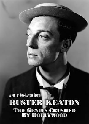 Buster Keaton, un génie brisé par Hollywood (2016)