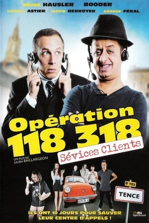 Opération 118 318, sévices clients - Opération 118 318 sévices clients (2010)
