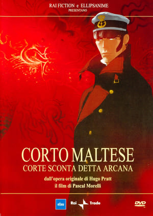 Corto Maltese: Corte Sconta detta Arcana - Corto Maltese: The Secret Court of the Arcane (2002)