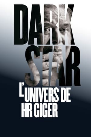 Dark Star : l'univers de HR Giger - Dark Star: H. R. Giger's World (2014)