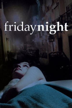Viernes noche - Friday Night (2002)