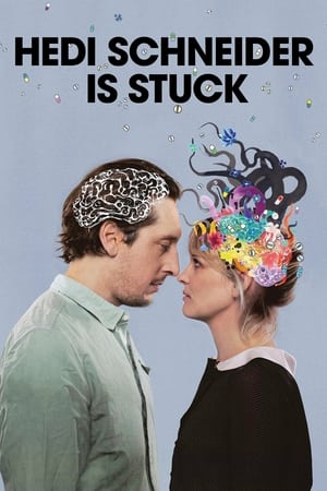 Hedi Schneider est en panne - Hedi Schneider Is Stuck (2015)
