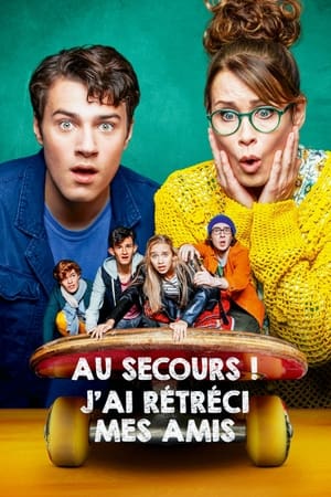 Au secours ! J'ai rétréci mes amis - Help, I Shrunk My Friends (2021)