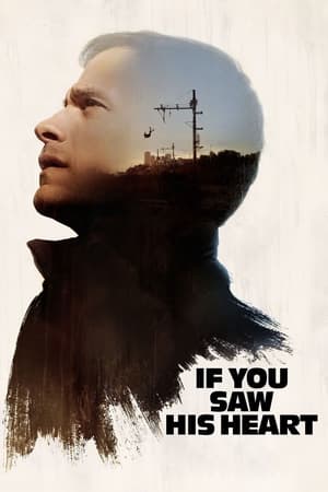 Si Pudieras ver su Corazón - If You Saw His Heart (2017)