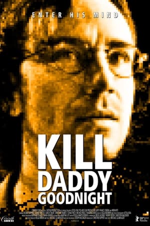 Kill Daddy Good Night (2009)
