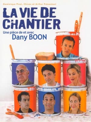 La vie de chantier (2004)