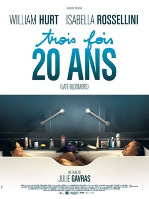 3 fois 20 ans - Late Bloomers (2011)