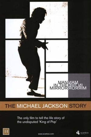 Man in the Mirror: The Michael Jackson Story (2004)