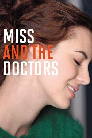 Saque la lengua, señorita - Miss and the Doctors (2013)