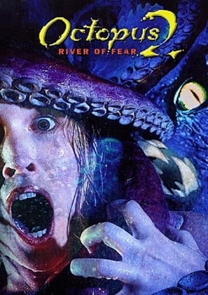 Octopus 2 - Octopus 2: River of Fear (2001)