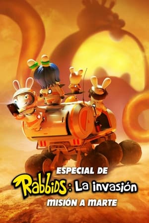 Rabbids, la invasión: Especial Misión a Marte - Rabbids Invasion - Mission To Mars (2021)
