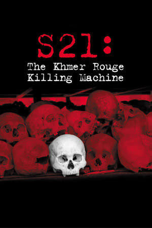 S21: La macchina di morte dei Khmer rossi - S21: The Khmer Rouge Killing Machine (2003)