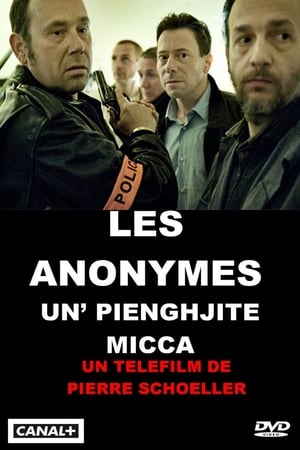 Les Anonymes - Les anonymes - Un' Pienghjite Micca (2013)