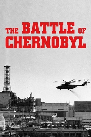 Bătălia de la Cernobîl - The Battle of Chernobyl (2007)