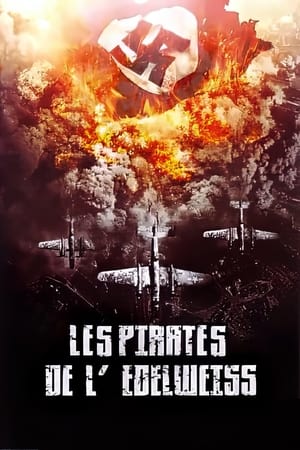 Les Pirates de l'Edelweiss - The Edelweiss Pirates (2004)