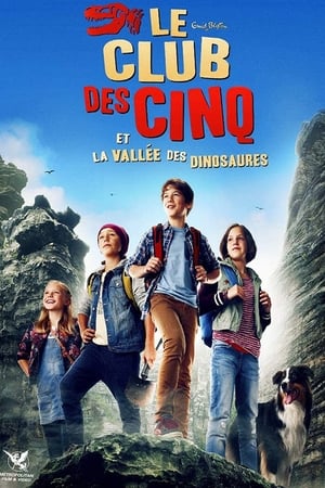 Le Club des Cinq et la vallée des dinosaures - The Famous Five and the Valley of Dinosaurs (2018)