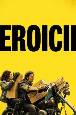 Eroicii - The Heroics (2021)