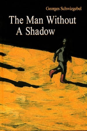 The Man Without a Shadow (2004)