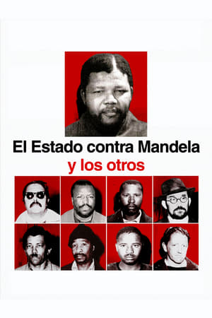 El Estado contra Mandela y los otros - The State Against Mandela and the Others (2018)