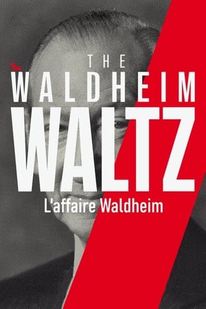 L'Affaire Waldheim - The Waldheim Waltz (2018)