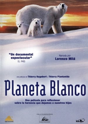 El planeta blanco - The White Planet (2006)