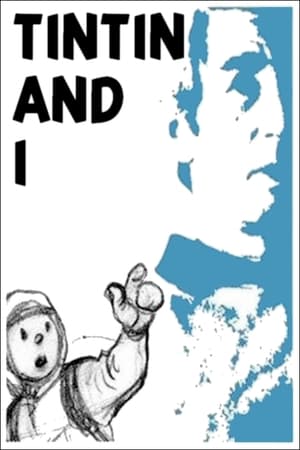 Tintin and I (2004)