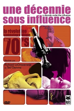 Une décennie sous influence - A Decade Under the Influence (2003)