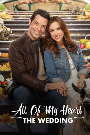L’aventure à deux : le mariage - All of My Heart: The Wedding (2018)