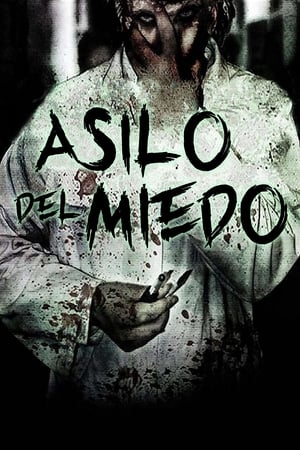 Asilo del Miedo - Asylum of Fear (2018)