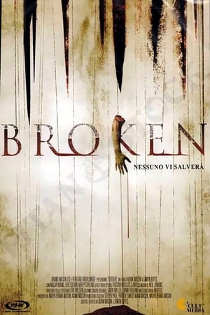 Broken - Nessuno vi salverà - Broken (2007)