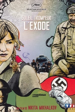 Soleil trompeur 2 : L'exode - Burnt by the Sun 2: Exodus (2010)