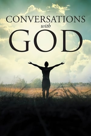 Conversations avec Dieu - Conversations with God (2006)