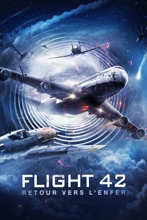 Flight 42 : Retour vers l'enfer - Flight World War II (2015)