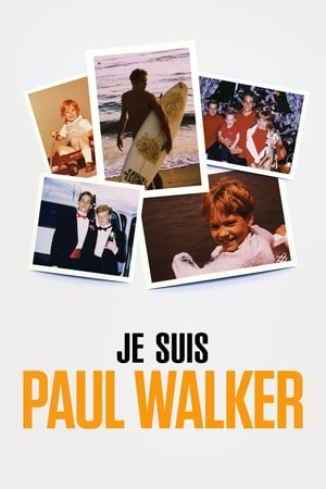Je suis Paul Walker - I Am Paul Walker (2018)