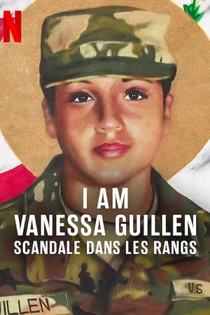 I Am Vanessa Guillen : Scandale dans les rangs - I Am Vanessa Guillen (2022)
