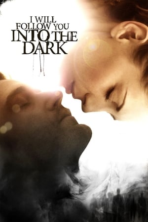 Au-delà des ténèbres - I Will Follow You Into the Dark (2012)
