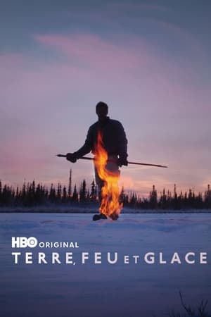 Terre, Feu et Glace - Ice on Fire (2019)
