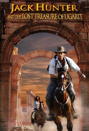 Jack Hunter et le trésor perdu d'Ugarit - Jack Hunter and the Lost Treasure of Ugarit (2008)