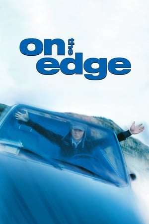 La Vie à la folie - On the Edge (2001)