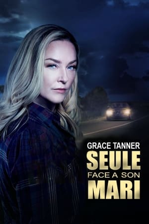 Grace Tanner, seule face à son mari - Sleeping with Danger (2020)