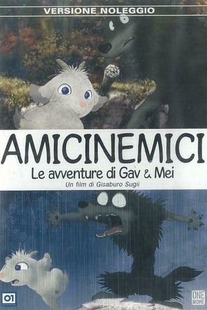 Amicinemici - Le avventure di Gav e Mei - Stormy Night (2005)