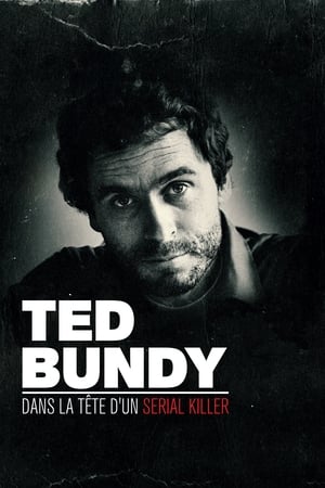 Ted Bundy : Entretien avec un serial killer - Ted Bundy: Mind of a Monster (2019)