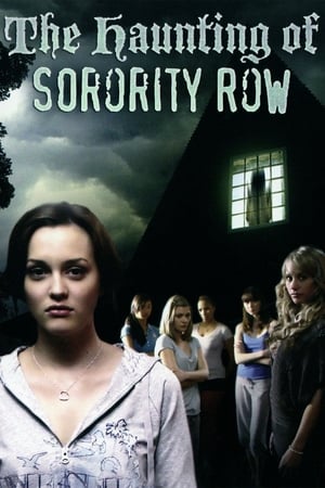 Dark Intentions - The Haunting of Sorority Row (2007)