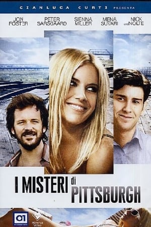 I misteri di Pittsburgh - The Mysteries of Pittsburgh (2008)