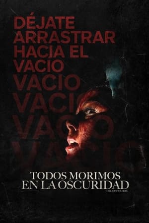 Todos morimos en la oscuridad - The Outwaters (2023)