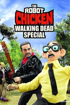Robot Chicken : Walking Dead Special - Look Who's Walking - The Robot Chicken Walking Dead Special: Look Who's Walking (2017)